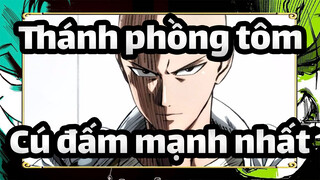 [Thánh phồng tôm/AMV/Kịch tính] Cú đấm mạnh nhất của Saitama