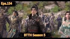 BTTH Season 5 Episode 154 Sub Indo