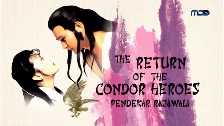 The Return of the Condor Heroes (1983) • Opening Intro (Februari 2026) | MDTV HD • TV Paling Drama