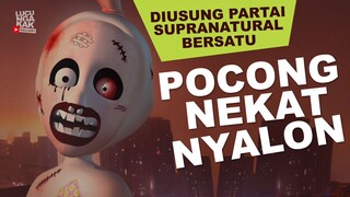 POCONG NEKAT NYALON : PARTAI SUPRANATURAL BERSATU