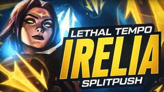 SPLITPUSH DEMON - LETHAL TEMPO IRELIA