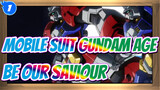 [Mobile Suit Gundam AGE/Epic] 10th Anniversary, "Be our saviour."_1