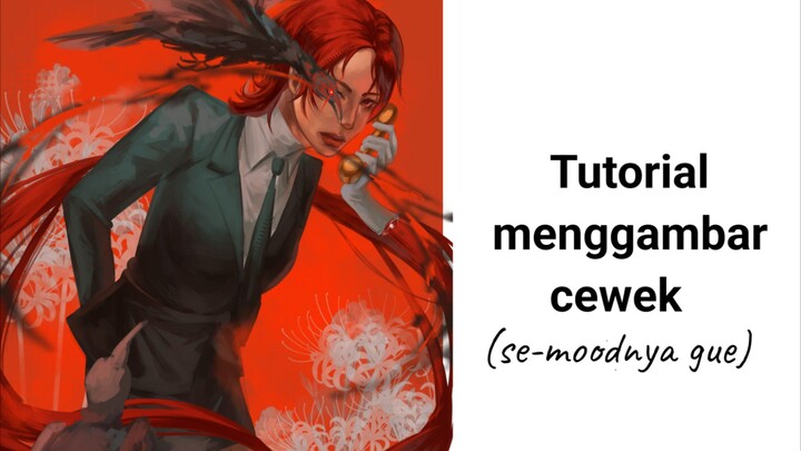 Tutorial menggambar cwk (se-moodnya gue)