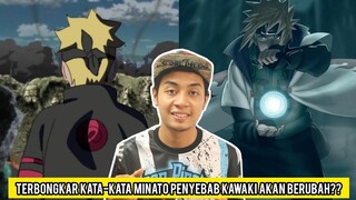 TERBONGKAR BETUL KE KATA-KATA MINATO PENYEBAB KAWAKI AKAN BERUBAH??