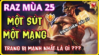 Raz Mùa 25 | Hướng dẫn Cách chơi - Trang bị - Bảng ngọc Raz đi mid một sút  một mạng là đây ?