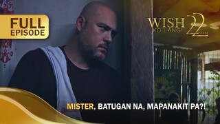 Mister, batugan na, mapanakit pa?! (Full Episode) | Wish Ko Lang