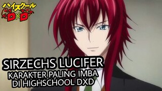 SIRZECHS LUCIFER KARAKTER PALING IMBA DI HIGHSCHOOL DXD | HIGHSCHOOL DXD