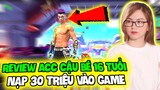 (Free Fire) - Review Acc Cậu Bé 16 Tuổi Nạp 30 Triệu Vào Game Tự Nhận Solo Thắng C4 Gaming