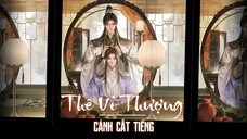 [Vietsub] Thê Vi Thượng - Cảnh Cắt Tiếng | Tập 7 - Động Phòng