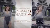 MAMA MANTU 2 | MALA AGATHA (Official Music Video)