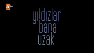 مسلسل النجوم بعيدة عني _ الحلقة 9 _ Yıldızlar Bana Uzak (مدبلجة عربية)