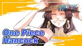 [One Piece/Emosional] Hancock, Hidup Dengan Bersenyum