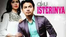 Aku Isterinya EP3