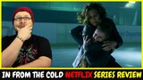 In From The Cold Netflix Series Review