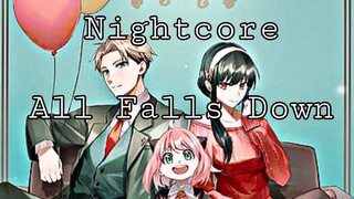 Nightcore❤️//All Fall's Down - Lyrics ( Spy x family)[AMV]