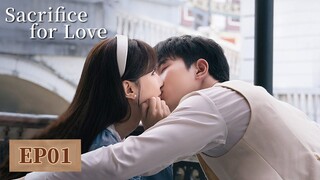 ENG SUB【倾爱 Sacrifice For Love】EP01 | Starring:  Qiu Dingjie, Ming Yue