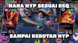 NANA HYPER SESUAI REQUEST SAMPE REBUTAN SAMA SABER.