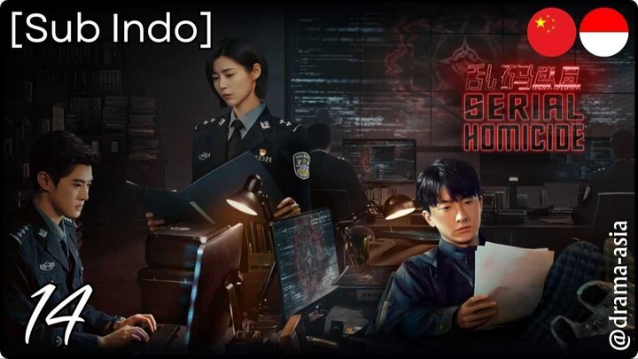 [Sub Indo] Serial Homicide – Eps. 14 (2025)