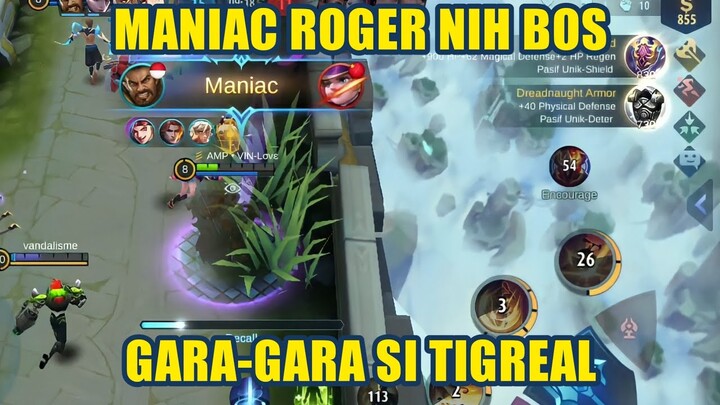 TIGREAL MONTAGE ROGER MANIAC!!!