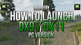 How to launch dx9 and dx11 mode of LifeAfter | Quick Comparison