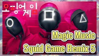 Magic Music Squid Game Remix 5