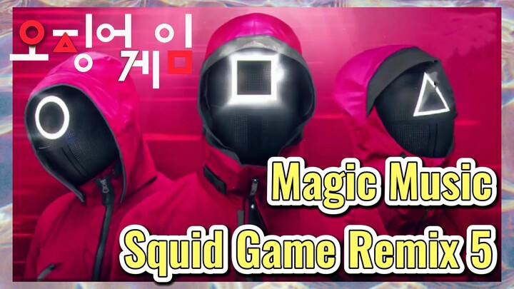 Magic Music Squid Game Remix 5