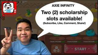 2 SLOTS OPEN! Axie Scholarship announcement!