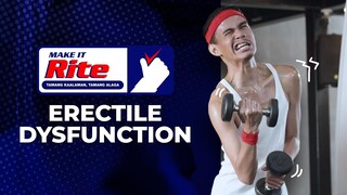 Make It Rite: Erectile Dysfunction