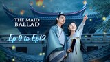 The Maid ballad 2023 [Engsub] Ep9 to Ep12.