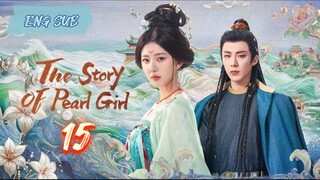 The Story of Pearl Girl EP15