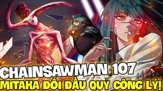 CHAP MỚI CHAINSAW MAN 107| MITAKA ĐỐI ĐẦU VỚI QUỶ CÔNG LÝ| LIỆU YUKO CÓ XUỐNG TAY VỚI MITAKA?