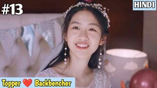 Last Part / High School 💕story / Topper girl falls for a back bencher/Chinese drama in Hindi