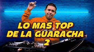 Lo mas top de la guaracha Vol 2