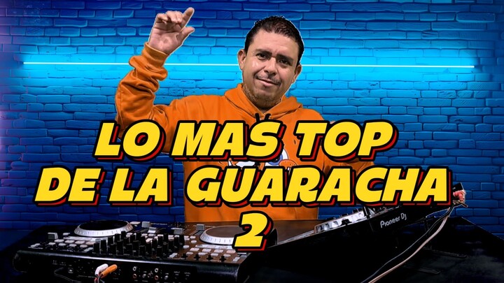 Lo mas top de la guaracha Vol 2