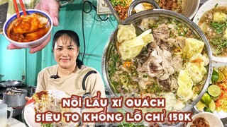 LẨU XÍ QUÁCH siêu " khổng lồ " khách siêu đông nổi tiếng ở quận 8 | Địa điểm ăn uống