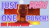 [One Punch Man] AMV | JUST ONE PUNCH!