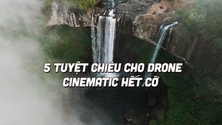 Cách quay phim bằng drone (flycam) đẹp nhức nách