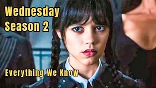 WEDNESDAY SEASON 2: Everything We Know