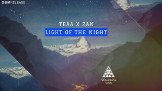 Zan x TeaA - Light of the Night