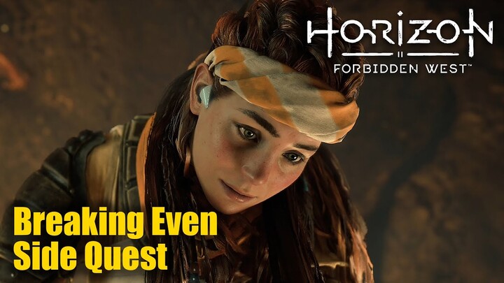 Breaking Even Side Quest - Horizon Forbidden West