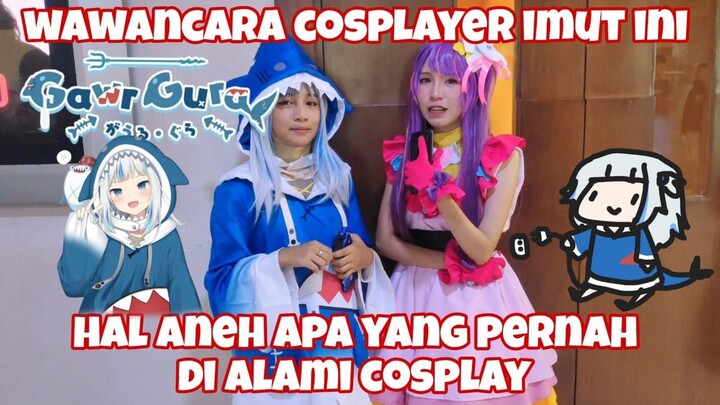 Wawancarain Gawr Gura Cosplayer Kawai