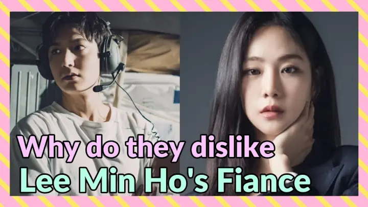 🔴 Why do they dislike Lee Min Ho's Fiance?