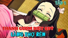 Thanh Gươm Diệt Quỷ: Làng Thợ Rèn | Tập 1 | Tóm Tắt Anime