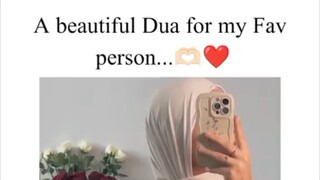 A beautiful Dua for my Fav person...