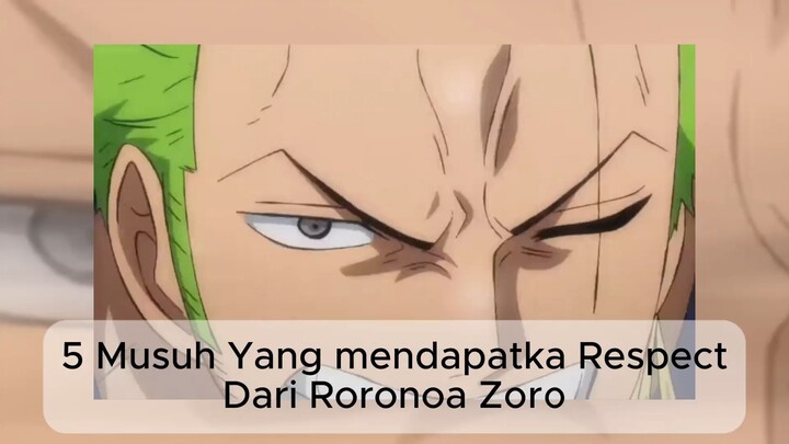 5 Musuh yang Mendapat Rispect dari Zoro