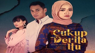 Cukup Derita Itu (Episode 1)