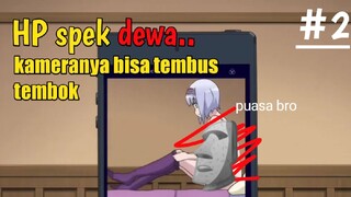 bisa gitu nj*r | isekai wa smartphone| bagian 2