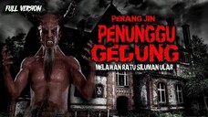 BERTARUNG DENGAN RATU SILUMAN ULAR / FULL VERSION