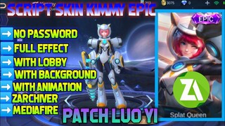 NEW!!! SCRIPT SKIN KIMMY EPIC +FULL EFFECT +NO BAN +WITH BACKROUND ANIMATION