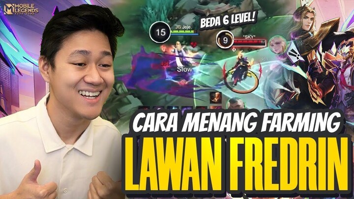 CARA MENANG FARMING LAWAN FREDRIN! JUNGLER WAJIB MASUK - Mobile Legends